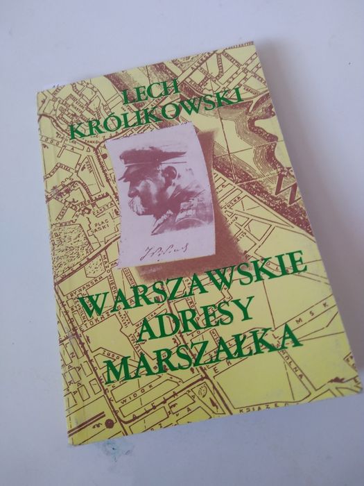 Warszawskie adresy marszałka.