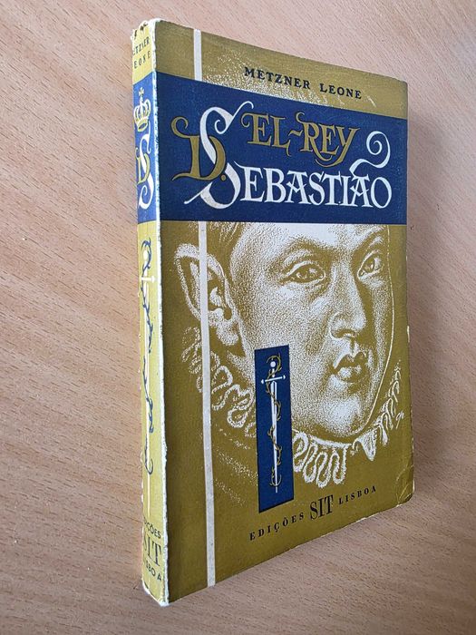 Livro "El-Rey D. Sebastião" de Metzner Leone