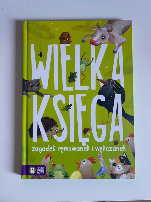 Wielka Księga zagadek rymowanek i wyliczanek - Zielona Sowa