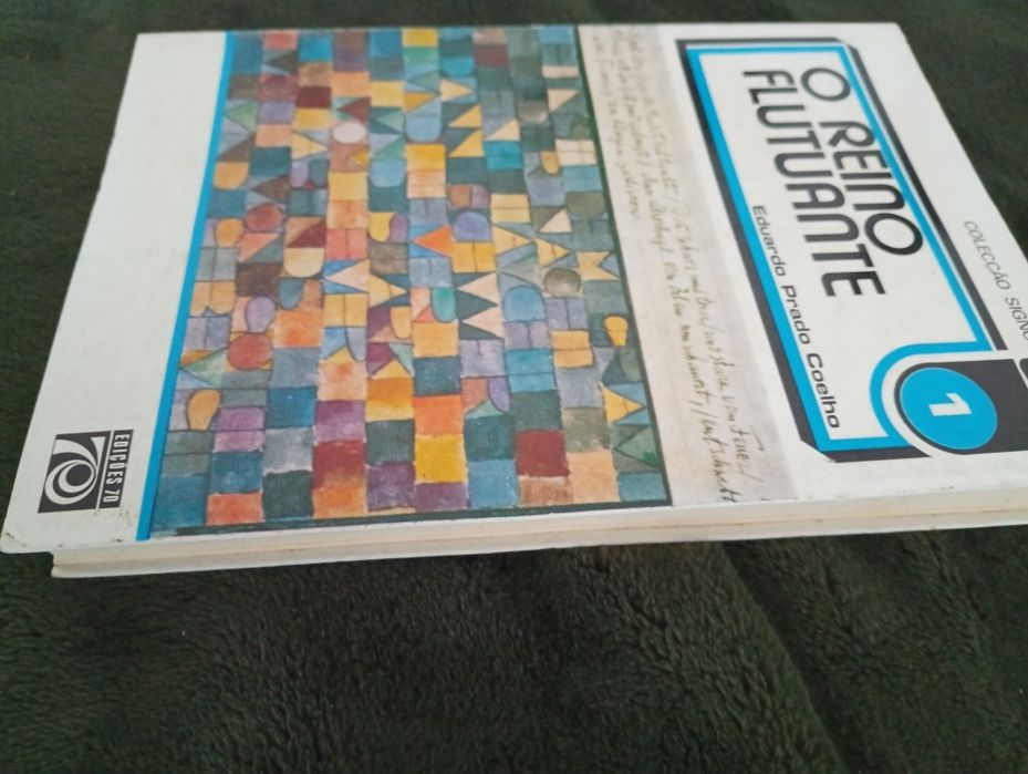 O Reino Flutuante ,de Eduardo Prado Coelho, 	editora Edições 70. 1972,