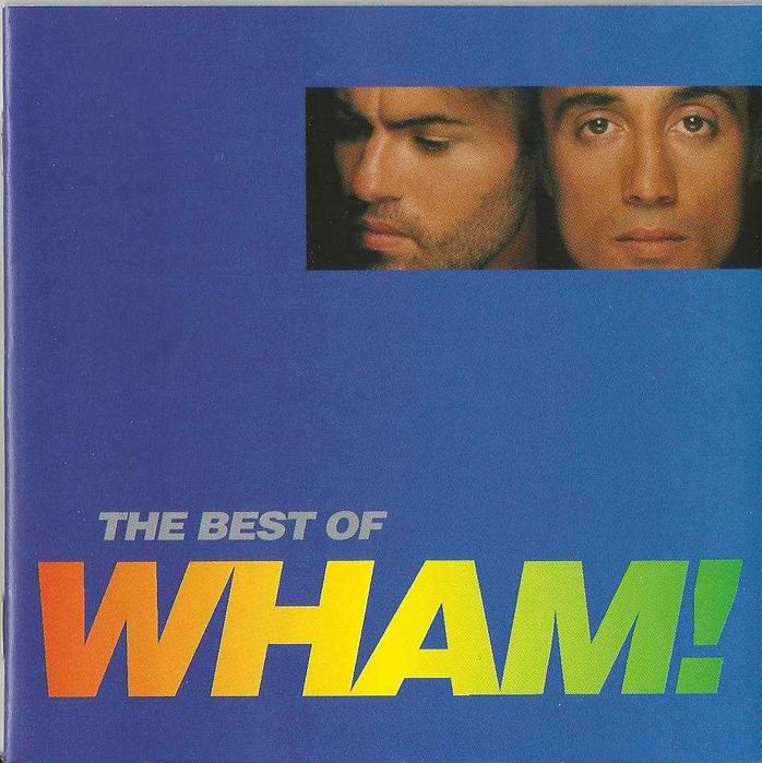 Wham! - The Best Of Wham! (If You Were There..)