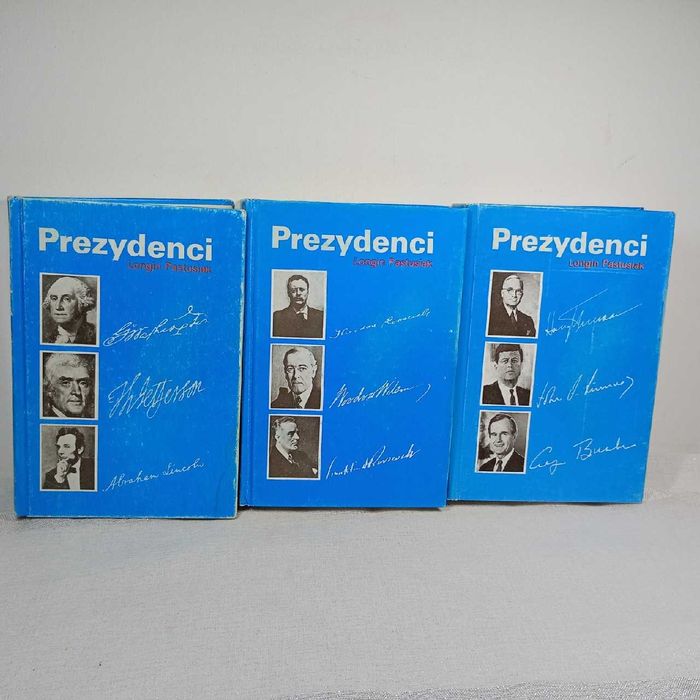 Prezydenci. Stany Zjednoczone T. 1-3 Longin Pastusiak