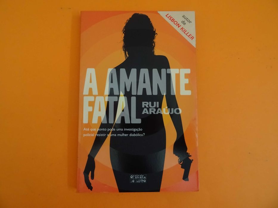 A Amante fatal -  Rui Araújo