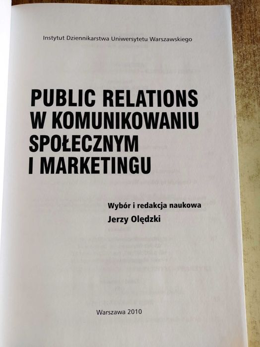 Public relations w komunikowaniu społecznym i marketingu Jerzy Olędzki