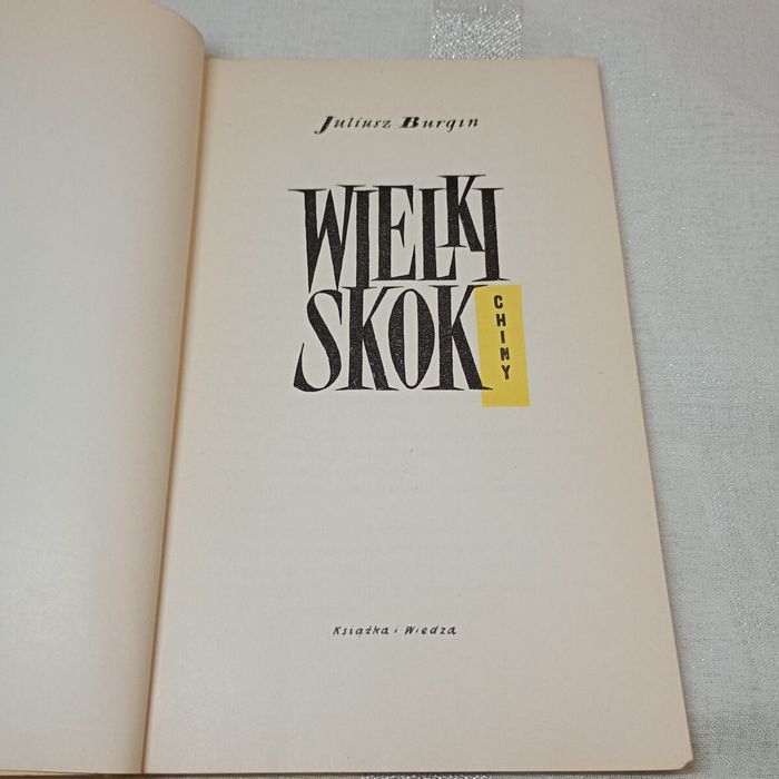 Wielki skok Chiny. Juliusz Burgin