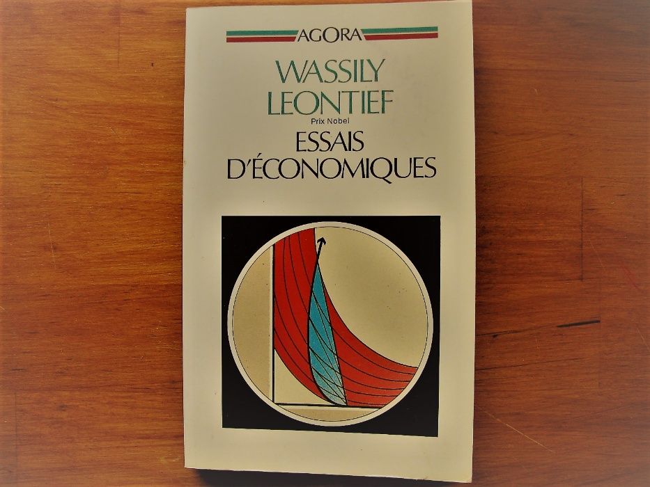 Wassily Leontief - Essais d'économiques