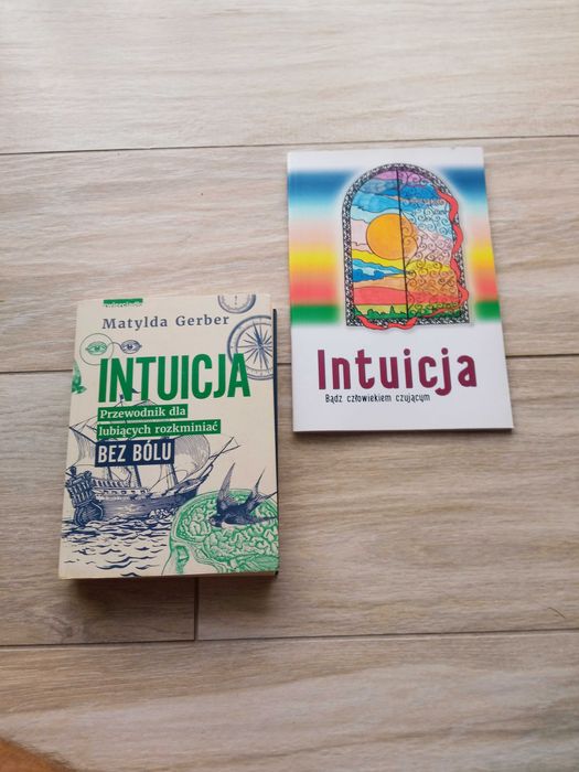 Intuicja. Bądź człowiekiem czującym. Intuicja Przewodnik Gerber