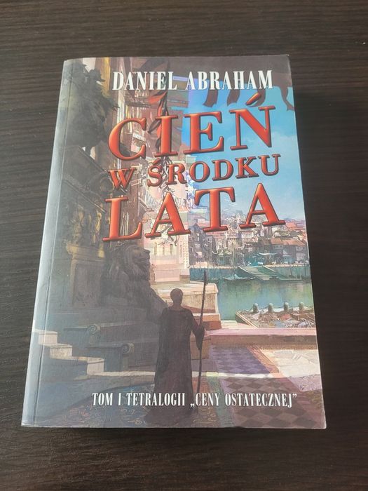 Daniel Abraham "Cień w środku lata"