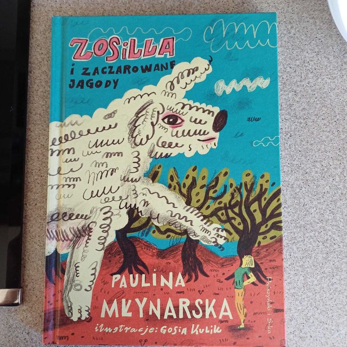 Książka Zosilla i zaczarowane jagody Paulina Młynarska Nowa