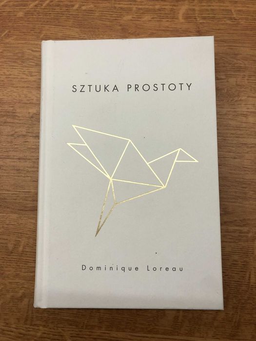 "Sztuka prostoty" Dominique Loreau