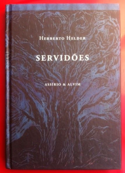 Herberto Helder - Servidões
