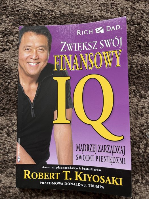 Robert Kiyosaki Zwiększ swoj finansowy IQ