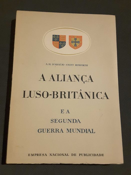 A Aliança Luso-Britânica/ Roosevelt e os Açores/ A Assembleia Nacional