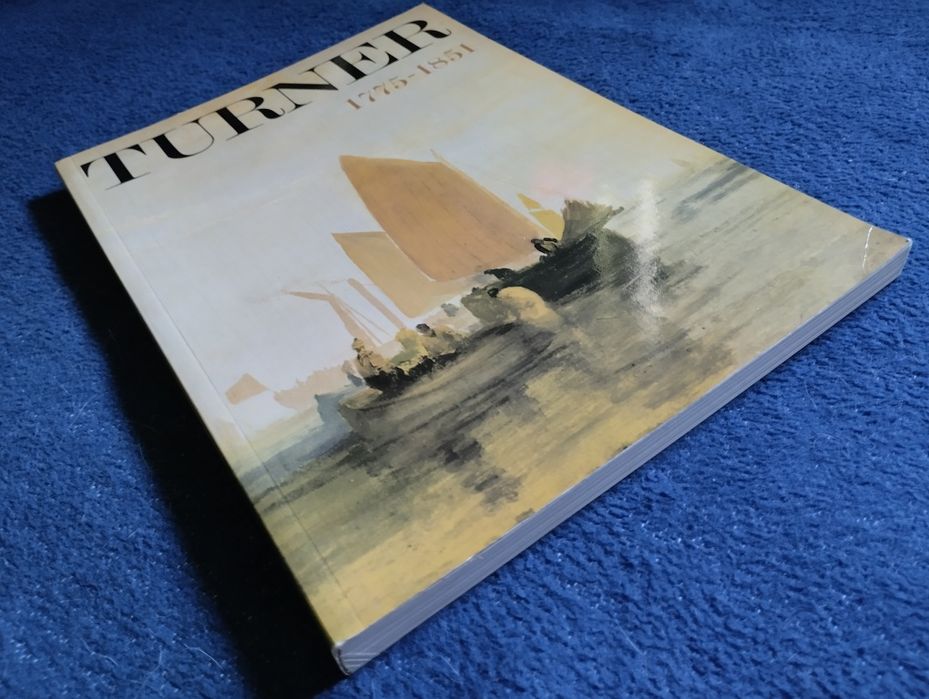 Turner. 1775-1851. Tate Gallery. Katalog wystawy