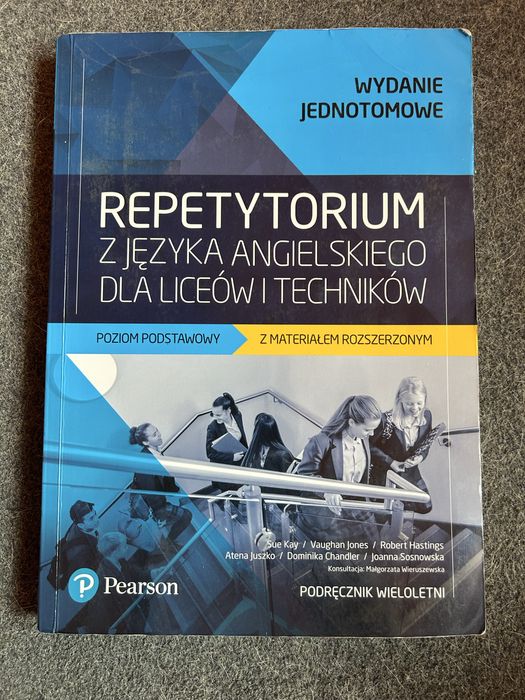 Repetytorium z języka angielskiego dla liceów i techników poziom podstawowy z materiałem rozszerzonym wydanie jednotomowe