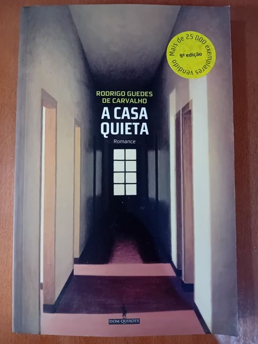 A Casa Quieta " Rodrigo Guedes de Carvalho "