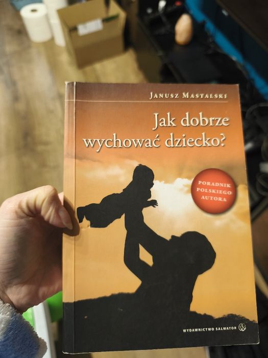 Jak dobrze wychować dziecko
