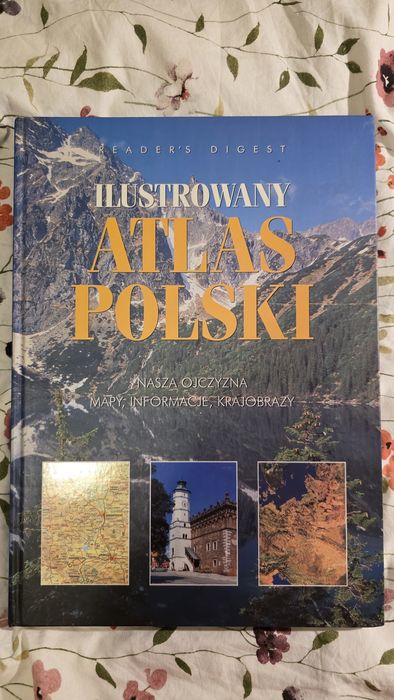 [5] Ilustrowany Atlas Polski - Nasza Ojczyzna, Readers Digest