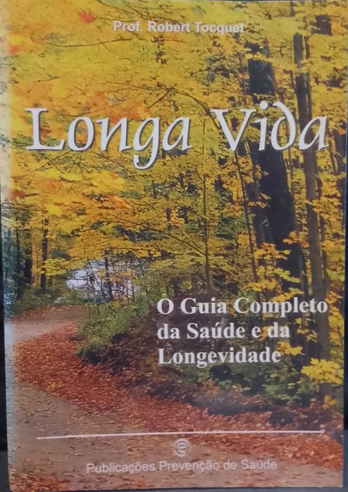 Longa Vida - Prof. Robert Tocquet