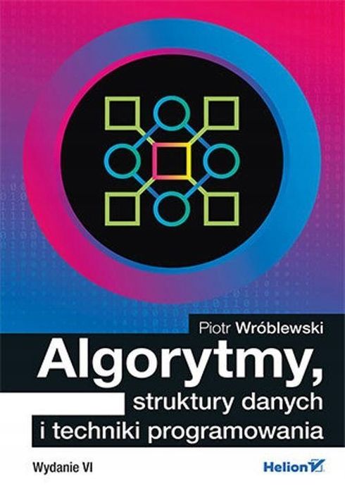 Algorytmy, Struktury Danych I Techniki Programowania -Piotr Wróblewski