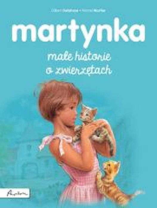Martynka. Małe historie o zwierzętach Papilon Gilbert Delahaye,