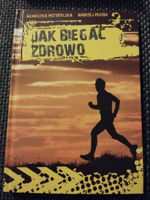 Książka "Jak biegać zdrowo" Agnieszka Przybylska