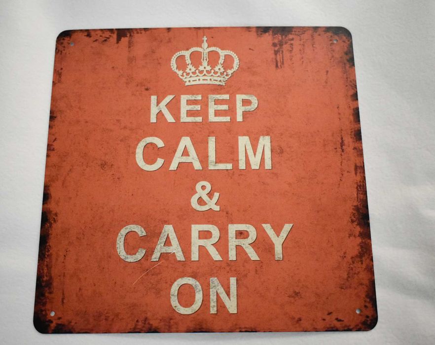 Keep calm and carry on Placa