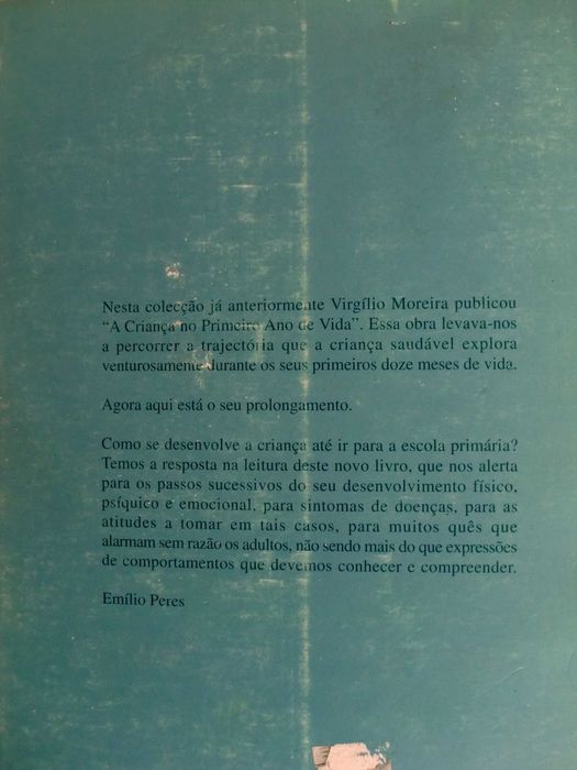 A criança dos 2 aos 6 anos
de Virgílio Moreira