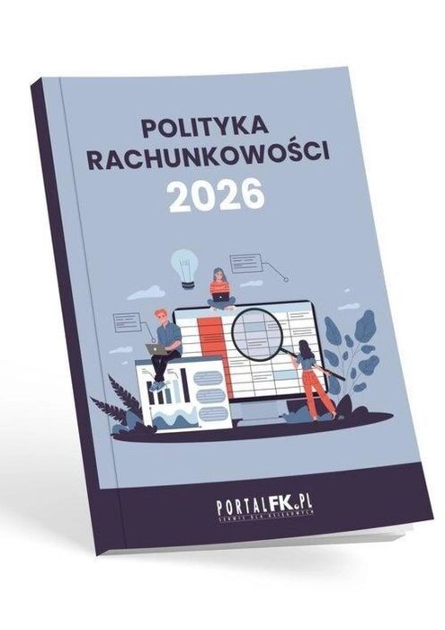 Polityka Rachunkowości w firmie 2026.
