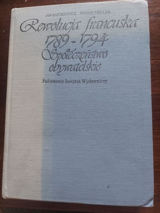 Rewolucja francuska1789 do 1794 społeczeństwo obywatelskie wyd.1