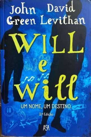 "Will e Will Um nome, um destino"- John Green e David Levithan
