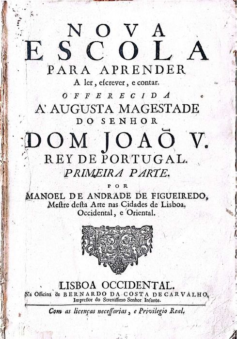 Nova Escola para aprender a ler escrever e contar – 1722 – Capítulos descritivos