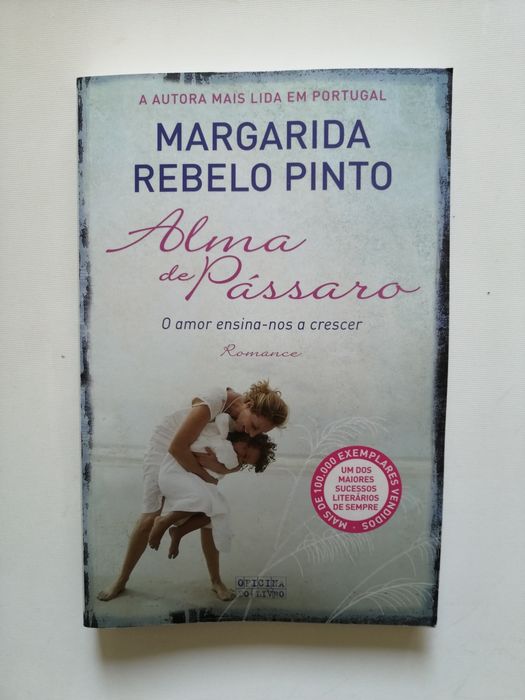 "Alma de Pássaro" Margarida Rebelo Pinto