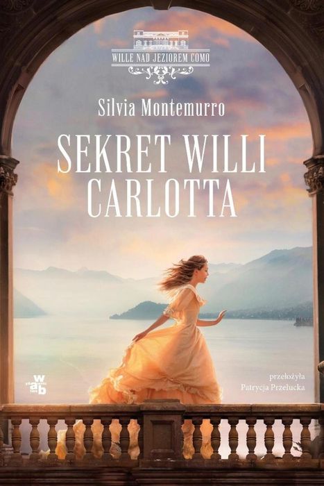 Sekret Willi Carlotta W.A.B. Silvia Montemurro Rok wydania: 2026,