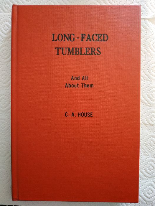 Long Faced Tumblers And all About them, C. A. House 1911 pombos