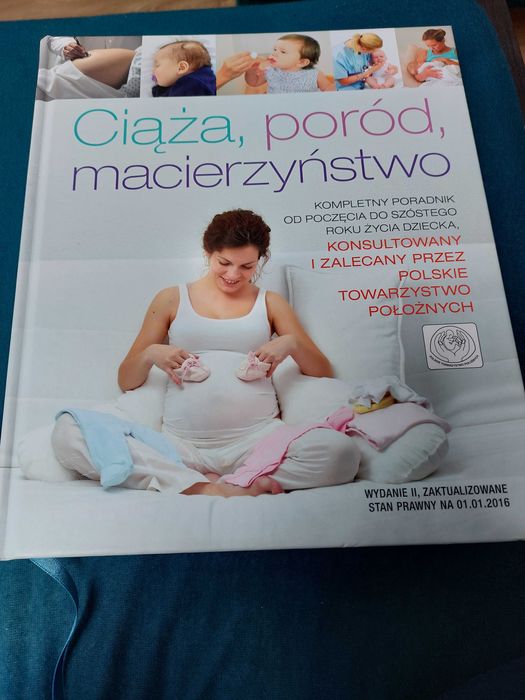 Ciąża,poród,macierzyństwo. Poradnik