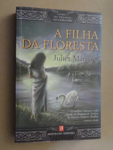 A Filha da Floresta de Juliet Marillier - Livro l