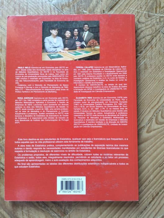 "Estatística Aplicada - Vol.1 - exercícios". Edições Sílabo  1 edição