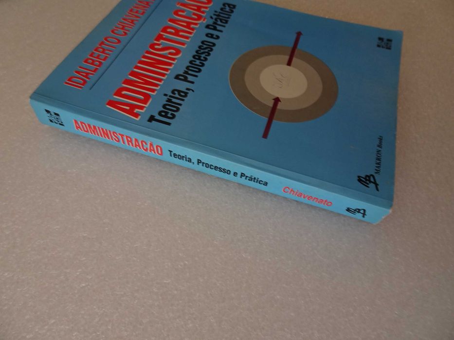 Livro Idalberto Chiavenato - Administração Teoria, Processo e Prática