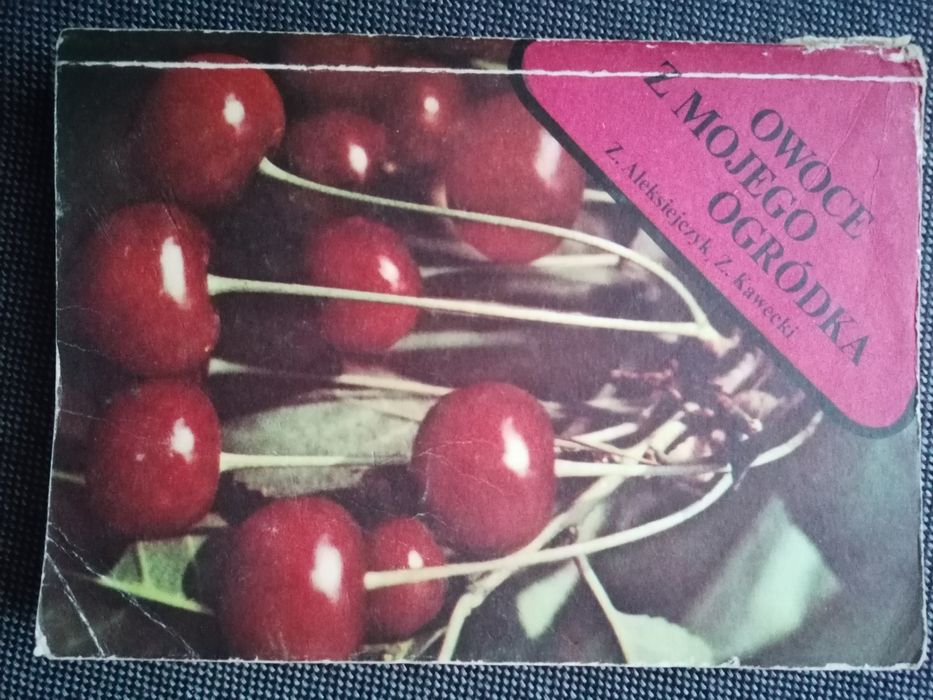 Książka Owoce z mojego ogródka Aleksiejczyk Kawecki