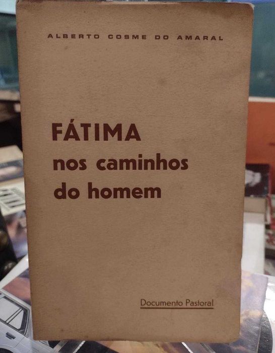 Fátima nos caminhos do Homem - Alberto Cosme do Amaral