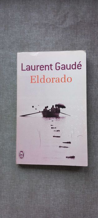Eldorado, de Laurent Gaudé. Excelente condição. Em francês.