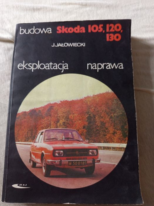 Budowa eksploatacją i naprawa Skoda 105,120,130