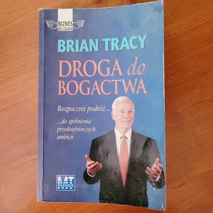 Książka Brian Tracy Droga do Bogactwa