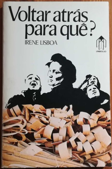 Livro - Voltar Atrás Para Quê? - Irene Lisboa