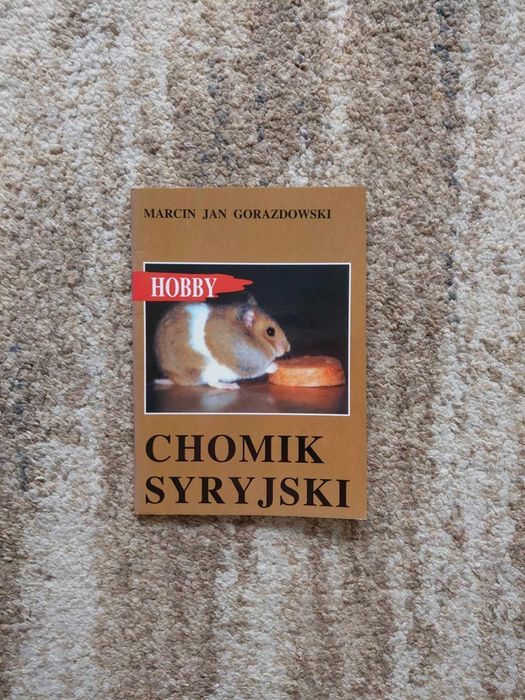 Chomik syryjski książka o gryzoniach chomikach Gorazdowski