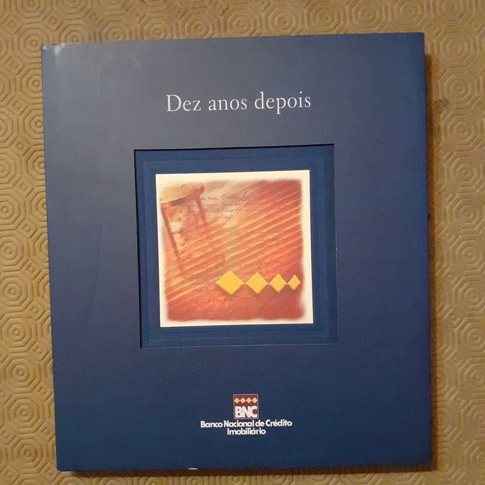 Dez Anos Depois Banco Nacional De Credito Imobiliário