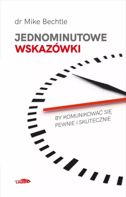 Jednominutowe wskazówki by komunikowac sie pewnie i skutecznie. Nowy Produkt