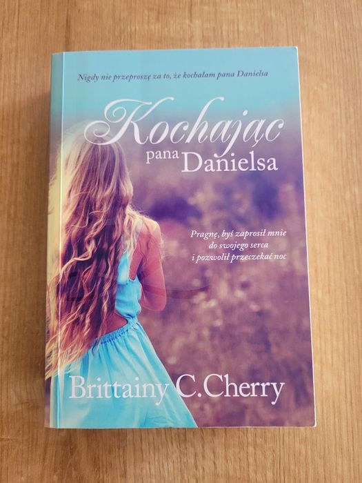 Kochając Pana Danielsa Brittainy C. Cherry