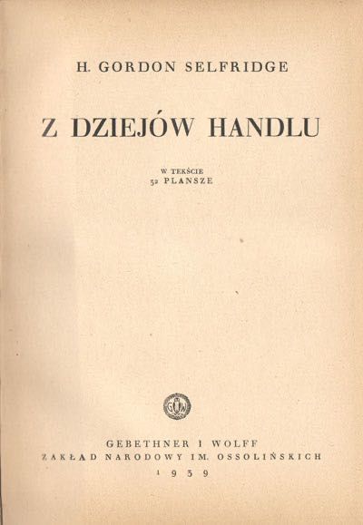 Z dziejów handlu Gordon Selfridge 1939